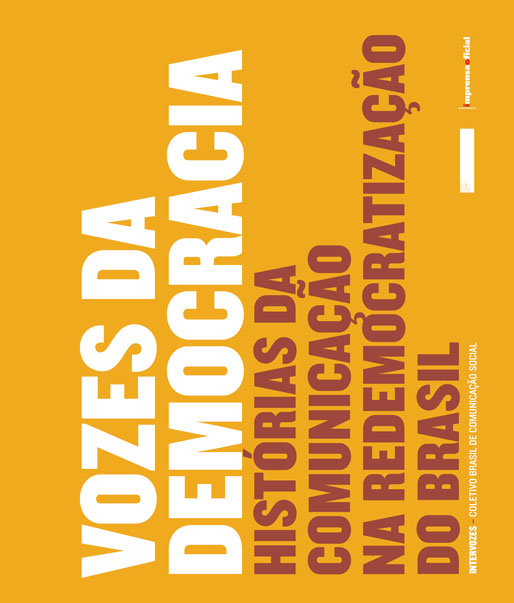 Vozes da Democracia: histórias da comunicação na redemocratização do Brasil