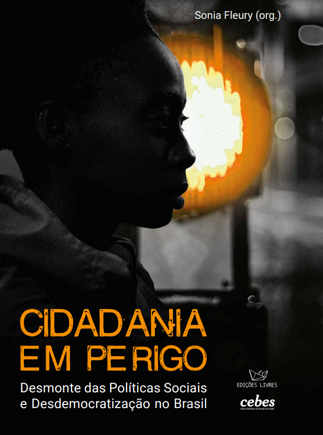 Cidadania em Perigo: Desmonte das Políticas Sociais e Desdemocratização no Brasil