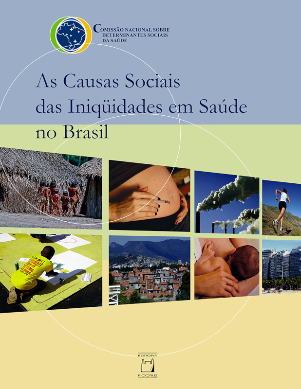 As causas sociais das iniqüidades em saúde no Brasil