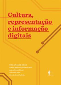 Cultura, representação e informação digitais