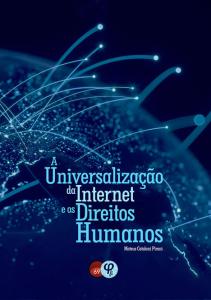 A universalização da internet e os direitos humanos: Mateus Catalani Pirani