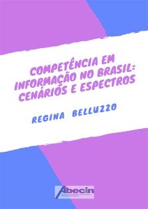 A competência em informação no Brasil: cenários e espectros