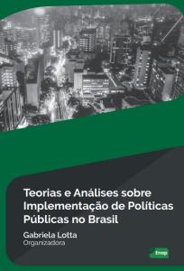 Teoria e análises sobre implantação de políticas públicas no Brasil