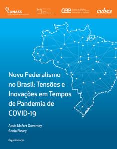 Novo Federalismo no Brasil: Tensões e Inovações em Tempos de Pandemia de COVID-19