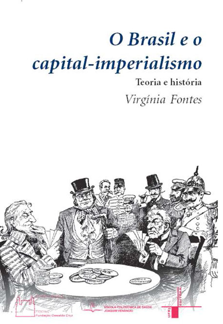 O Brasil e o capital imperialismo: teoria e história