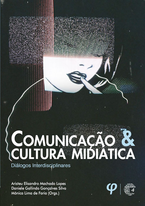Comunicação e cultura midiática: diálogos interdisciplinares