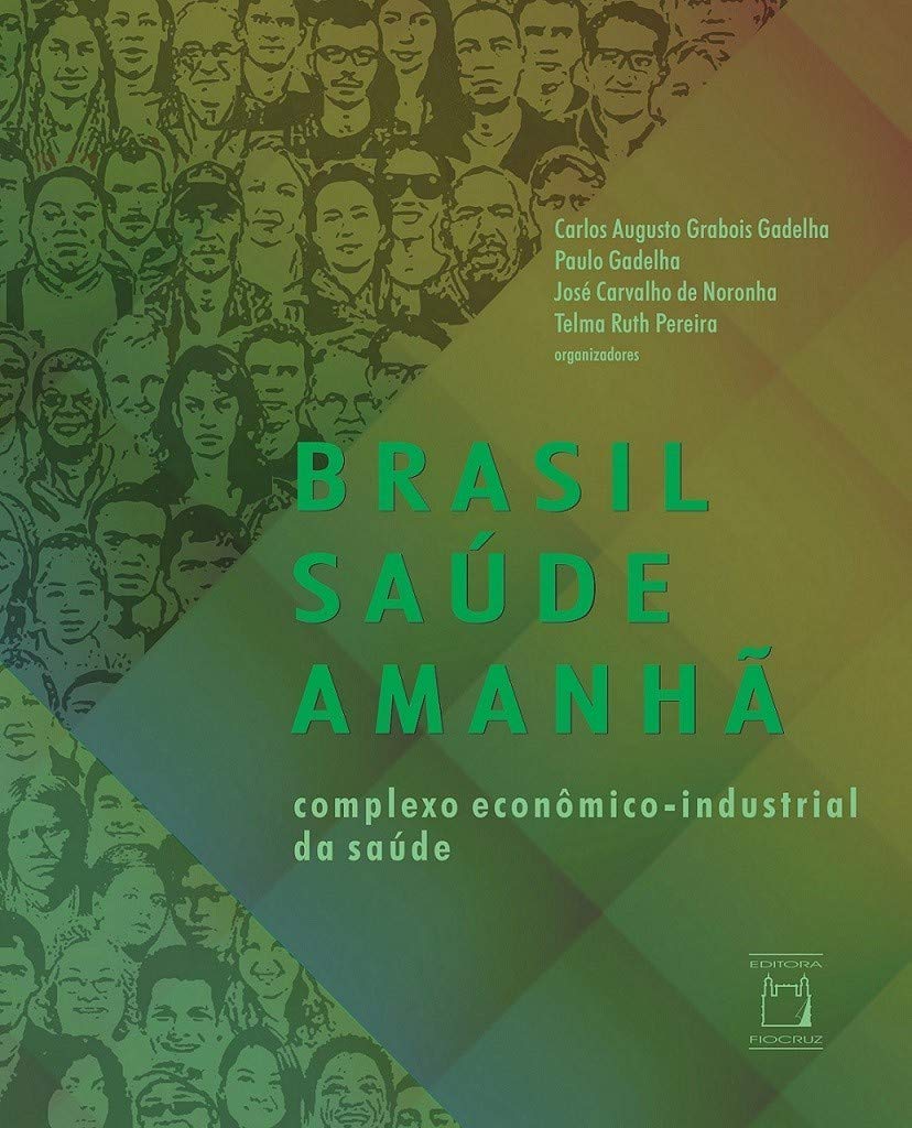 Brasil Saúde Amanhã: complexo econômico-industrial da saúde