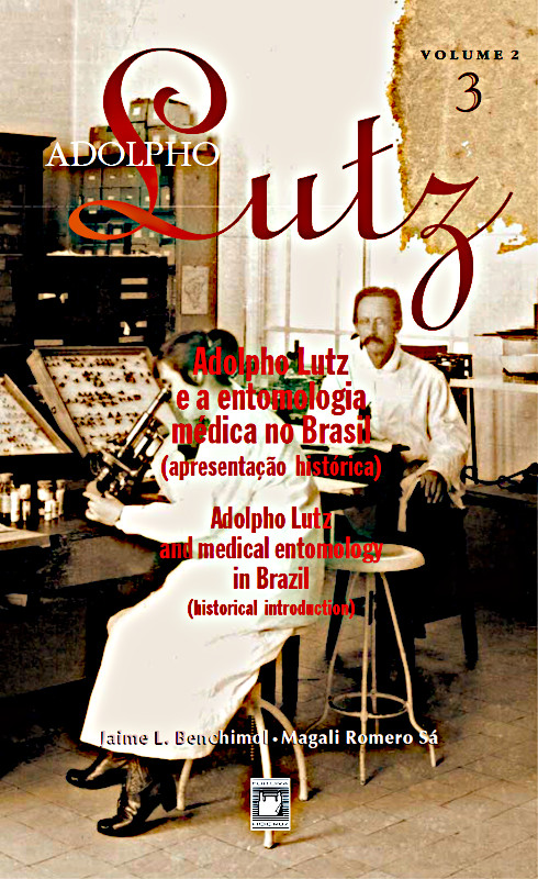Adolpho Lutz e a entomologia médica no Brasil (apresentação histórica)