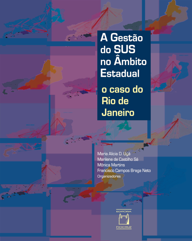 A gestão do SUS no âmbito estadual: o caso do Rio de Janeiro