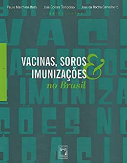 Vacinas, soros e imunizações no Brasil
