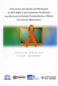 Avaliação das ações de prevenção de DST/AIDS e uso indevido de drogas nas escolas de ensino fundamental e médio em capitais brasileiras