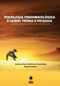 Psicologia fenomenológica e saúde: teoria e pesquisa