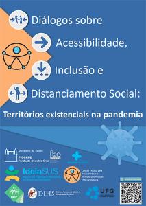 Diálogos sobre acessibilidade, inclusão e distanciamento social: territórios existenciais na pandemia