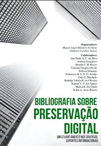 Bibliografia sobre preservação digital: um levantamento nos diversos suportes informacionais