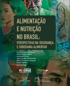 Alimentação e Nutrição no Brasil: Perspectivas na Segurança e Soberania Alimentar