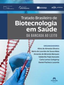 Tratado Brasileiro de BioTecnologia em Saúde: Da Bancada ao Leito