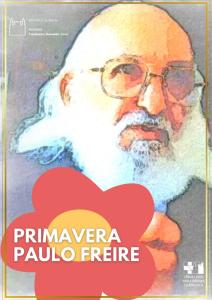 Primavera Paulo Freire: Anais da Semana de Comemoração do Centenário de Paulo Freire
