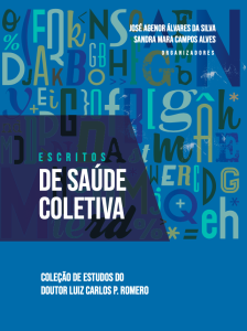 Escritos de saúde coletiva: coleção de estudos do doutor Luiz Carlos P. Romero