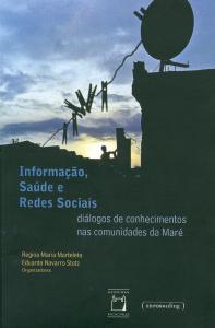 Informação, saúde e redes sociais: diálogos de conhecimentos nas comunidades da Maré
