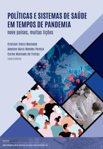 Políticas e sistemas de saúde em tempos de pandemia: nove países, muitas lições