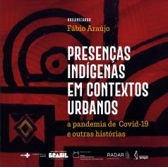 Presenças indígenas em contextos urbanos: a pandemia de Covid-19 e outras histórias